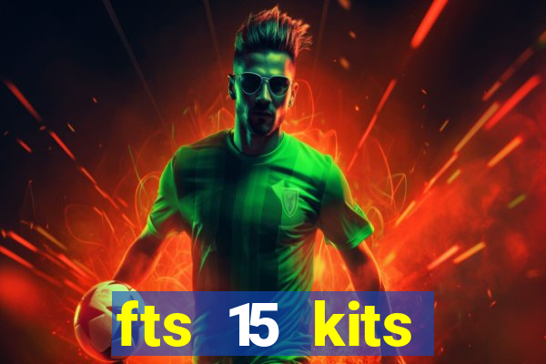 fts 15 kits manchester united